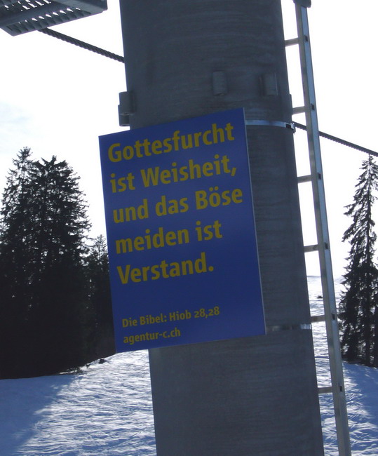 Muss man diesen verdammten Quatsch-Unfug nun auch auf dem Sessellift lesen müssen? Nun... wir sind hier halt leider im Bible Belt.
