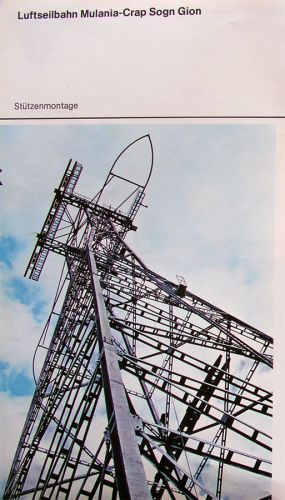 Habegger-Prospekt von 1971, Bau der Seilbahn auf den Crap Sogn Gion
