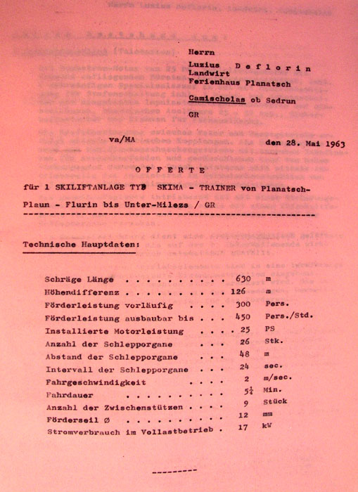 Lucius (Luci) Deflorin war ein allseits beliebter Wirt im Restaurant Planatsch, zwischen Milez und Dieni gelegen. Schon vor dem Bau der Skilifte anno 1962 bewirtete er Tourenskifahrer - seinem feinen Wein ist auch der Name "Veltiner-Tour" zu verdanken. Luci wollte schon immer einen eigenen Skilift nach Milez bauen....
