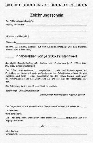 Zeichnungsschein für Inhaberaktien der Skilift Surrein-Sedrun AG von je 250 Franken Nennwert. Noch vor der Eröffnung übernahmen die Bergbahnen Sedrun die Konzession; der Lift wurde 1967 gebaut. Offenbar waren [url=http://www.jacomet.ch/themen/skilift/album/displayimage.php?pos=-2347]laut dem Jahresbericht der Bergbahnen von 1977 die Verhandlungen recht zäh[/url]...
