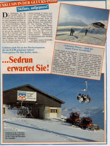 "Glücks-Post"-Artikel, Anfang 1989: Anlässlich der Einweihung der neuen Sesselbahnen Val Val durften Paare, die am 8.8.88 geheiratet hatten, konnten im Januar 1989 ein Gratisweekend in Sedrun verbringen. Nur: Schnee hatte es fast keinen... den ganzen Winter nicht
