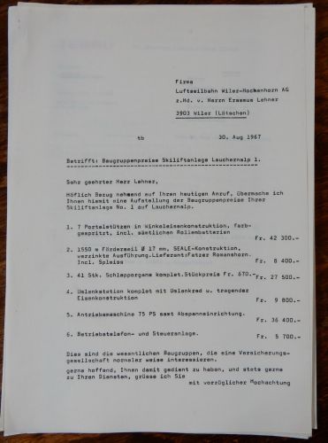 Am 30.8.1967 schickt Theo Brunner einem Erasmus Lehner in Wiler eine Liste der Baugruppenpreise des inzwischen 2 Jahre in Betrieb stehenden Skiliftes Lauchernalp 1
