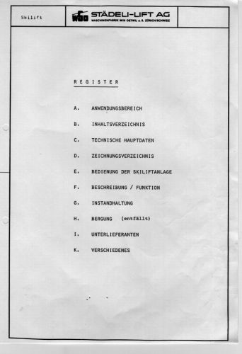 Anleitung des Städeli-Skiliftes "Oberalp-Calmut" (Alpsu, Skigebiet Sedrun-Dieni), Baujahr 1987 - Danke an Baseli Huonder!
