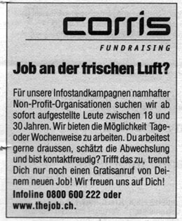 Inserat von Corris: Nervige Auf-der-Strasse-Leute-Anhauer gesucht (15.8.2007)