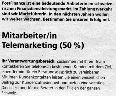 Inserat der Postfinance: Nervige Telefonmarketer gesucht (15.8.2007)
