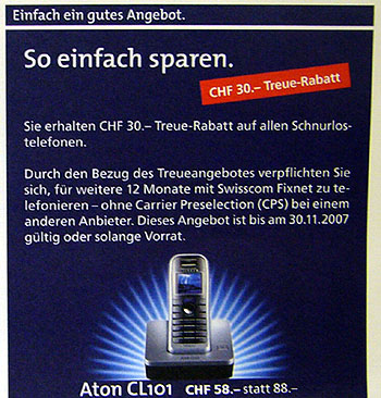 Muss das sein? Werbung nur für seltsame Leute, die in die Fänge der Swisscom zurückkehren wollen (August 2007)
